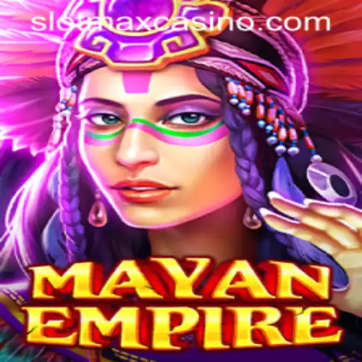 Exploring the Fascinating World of MayanEmpire: SLOTMAX's Latest Gaming Sensation