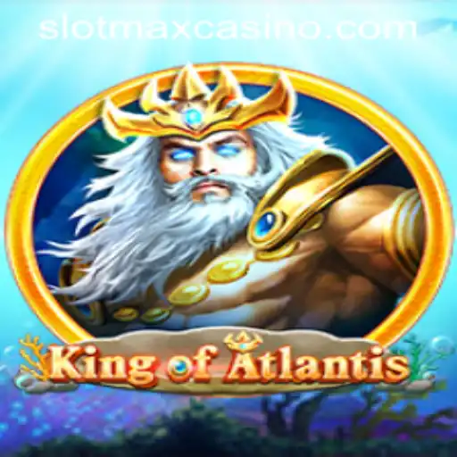 Immersive Adventure Awaits in King of Atlantis with SLOTMAX